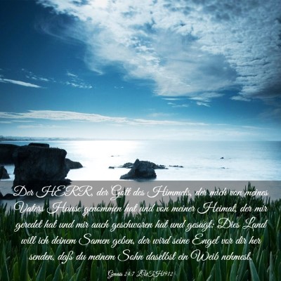 Picture 03 - Genesis 24:7 LUTH1912 - Der HERR, der Gott des Himmels, der mich von - Bible Verse Picture