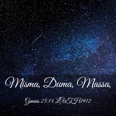 Picture 03 - Genesis 25:14 LUTH1912 - Misma, Duma, - Bible Verse Picture