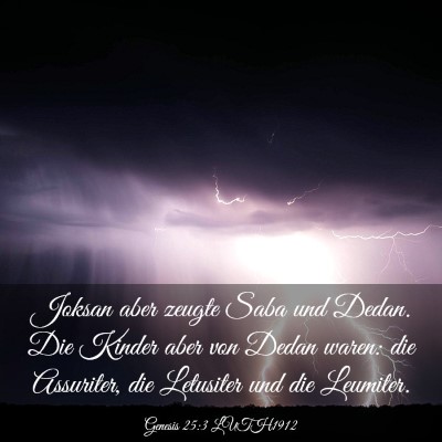 Picture 03 - Genesis 25:3 LUTH1912 - Joksan aber zeugte Saba und Dedan. Die Kinder - Bible Verse Picture