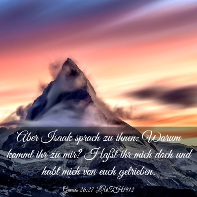 Picture 03 - Genesis 26:27 LUTH1912 - Aber Isaak sprach zu ihnen: Warum kommt ihr zu - Bible Verse Picture