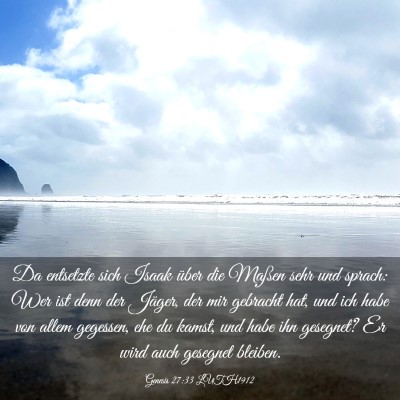 Picture 03 - Genesis 27:33 LUTH1912 - Da entsetzte sich Isaak über die Maßen sehr und - Bible Verse Picture