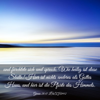 Picture 03 - Genesis 28:17 LUTH1912 - und fürchtete sich und sprach: Wie heilig ist - Bible Verse Picture