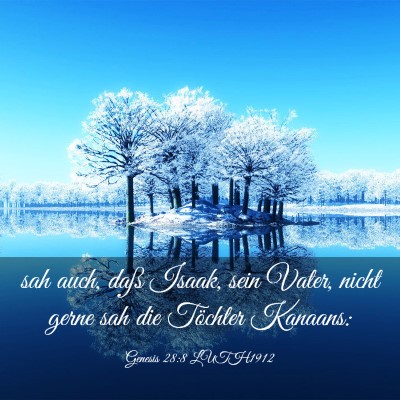 Picture 03 - Genesis 28:8 LUTH1912 - sah auch, daß Isaak, sein Vater, nicht gerne sah - Bible Verse Picture