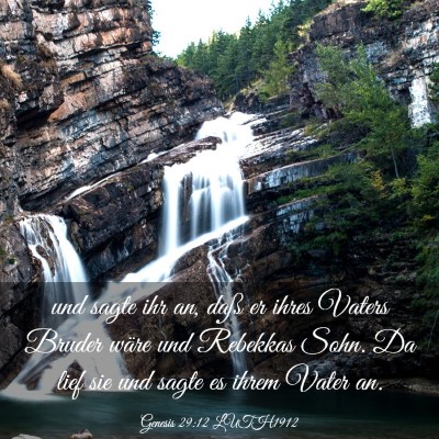Picture 03 - Genesis 29:12 LUTH1912 - und sagte ihr an, daß er ihres Vaters Bruder - Bible Verse Picture