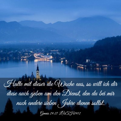 Picture 03 - Genesis 29:27 LUTH1912 - Halte mit dieser die Woche aus, so will ich dir - Bible Verse Picture