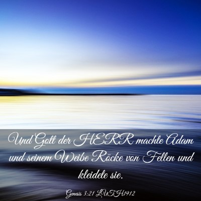 Picture 03 - Genesis 3:21 LUTH1912 - Und Gott der HERR machte Adam und seinem Weibe - Bible Verse Picture