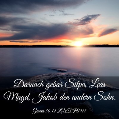Picture 03 - Genesis 30:12 LUTH1912 - Darnach gebar Silpa, Leas Magd, Jakob den andern - Bible Verse Picture