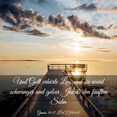 Picture 03 - Genesis 30:17 LUTH1912 - Und Gott erhörte Lea, und sie ward schwanger und - Bible Verse Picture