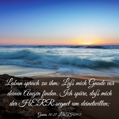 Picture 03 - Genesis 30:27 LUTH1912 - Laban sprach zu ihm: Laß mich Gnade vor deinen - Bible Verse Picture