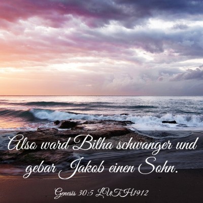 Picture 03 - Genesis 30:5 LUTH1912 - Also ward Bilha schwanger und gebar Jakob einen - Bible Verse Picture