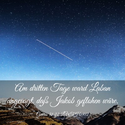 Picture 03 - Genesis 31:22 LUTH1912 - Am dritten Tage ward Laban angesagt, daß Jakob - Bible Verse Picture