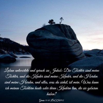 Picture 03 - Genesis 31:43 LUTH1912 - Laban antwortete und sprach zu Jakob: Die - Bible Verse Picture