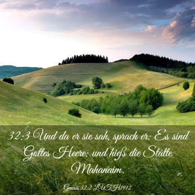 Picture 03 - Genesis 32:2 LUTH1912 - 32:3 Und da er sie sah, sprach er: Es sind Gottes - Bible Verse Picture