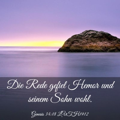 Picture 03 - Genesis 34:18 LUTH1912 - Die Rede gefiel Hemor und seinem Sohn - Bible Verse Picture