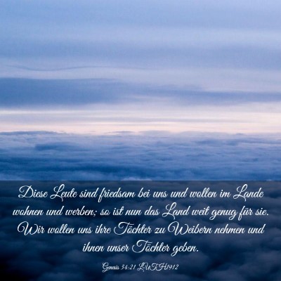 Picture 03 - Genesis 34:21 LUTH1912 - Diese Leute sind friedsam bei uns und wollen im - Bible Verse Picture