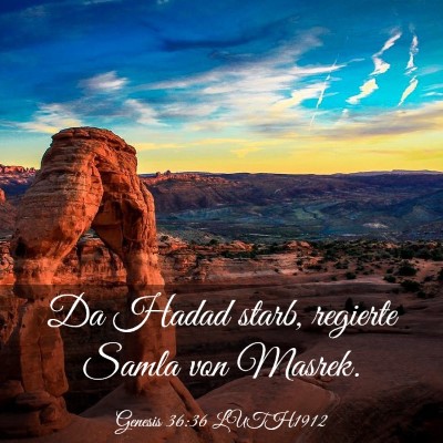Picture 03 - Genesis 36:36 LUTH1912 - Da Hadad starb, regierte Samla von - Bible Verse Picture