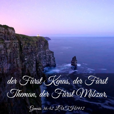 Picture 03 - Genesis 36:42 LUTH1912 - der Fürst Kenas, der Fürst Theman, der Fürst - Bible Verse Picture