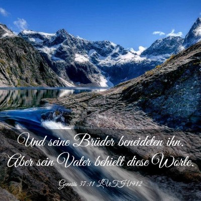 Picture 03 - Genesis 37:11 LUTH1912 - Und seine Brüder beneideten ihn. Aber sein Vater - Bible Verse Picture