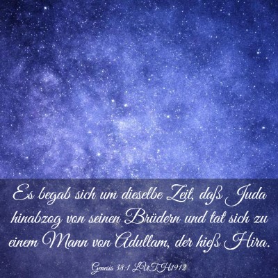 Picture 03 - Genesis 38:1 LUTH1912 - Es begab sich um dieselbe Zeit, daß Juda - Bible Verse Picture