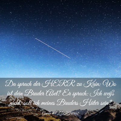 Picture 03 - Genesis 4:9 LUTH1912 - Da sprach der HERR zu Kain: Wo ist dein Bruder - Bible Verse Picture