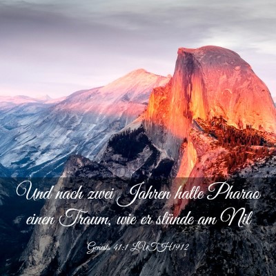 Picture 03 - Genesis 41:1 LUTH1912 - Und nach zwei Jahren hatte Pharao einen Traum, - Bible Verse Picture