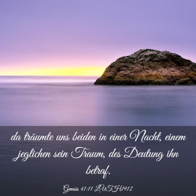 Picture 03 - Genesis 41:11 LUTH1912 - da träumte uns beiden in einer Nacht, einem - Bible Verse Picture