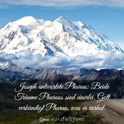 Picture 03 - Genesis 41:25 LUTH1912 - Joseph antwortete Pharao: Beide Träume Pharaos - Bible Verse Picture