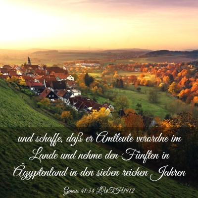 Picture 03 - Genesis 41:34 LUTH1912 - und schaffe, daß er Amtleute verordne im Lande - Bible Verse Picture