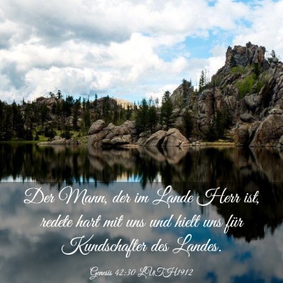 Picture 03 - Genesis 42:30 LUTH1912 - Der Mann, der im Lande Herr ist, redete hart mit - Bible Verse Picture