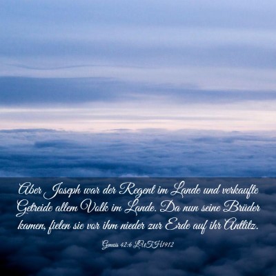 Picture 03 - Genesis 42:6 LUTH1912 - Aber Joseph war der Regent im Lande und verkaufte - Bible Verse Picture