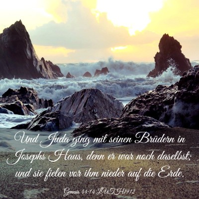 Picture 03 - Genesis 44:14 LUTH1912 - Und Juda ging mit seinen Brüdern in Josephs - Bible Verse Picture