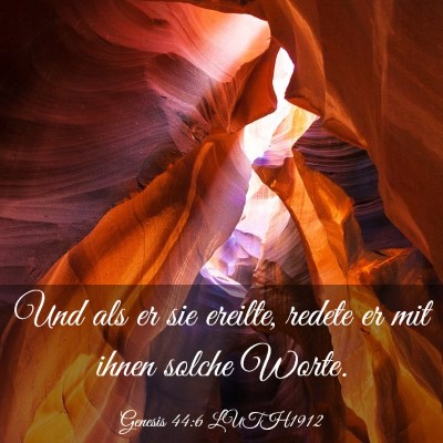 Picture 03 - Genesis 44:6 LUTH1912 - Und als er sie ereilte, redete er mit ihnen - Bible Verse Picture