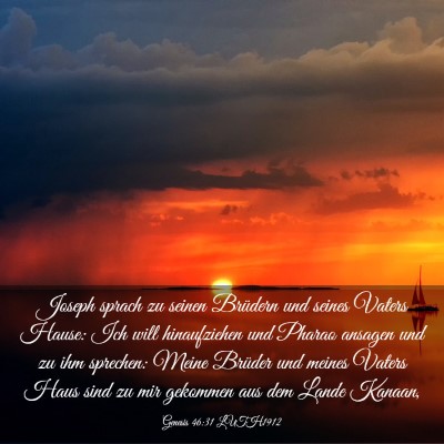 Picture 03 - Genesis 46:31 LUTH1912 - Joseph sprach zu seinen Brüdern und seines - Bible Verse Picture
