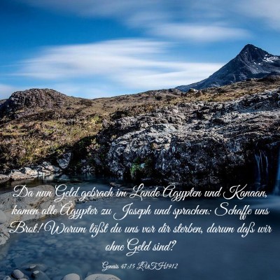 Picture 03 - Genesis 47:15 LUTH1912 - Da nun Geld gebrach im Lande Ägypten und Kanaan, - Bible Verse Picture