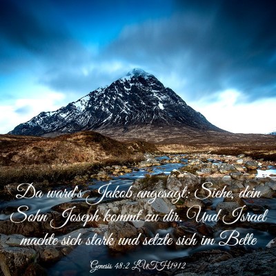 Picture 03 - Genesis 48:2 LUTH1912 - Da ward's Jakob angesagt: Siehe, dein Sohn Joseph - Bible Verse Picture