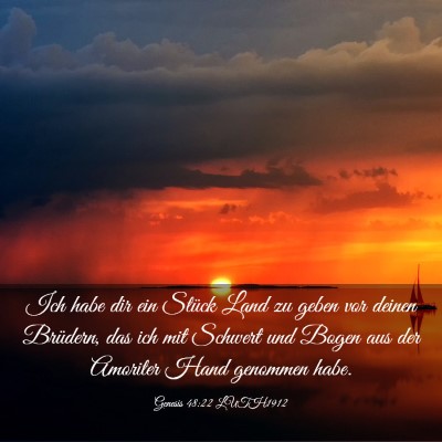 Picture 03 - Genesis 48:22 LUTH1912 - Ich habe dir ein Stück Land zu geben vor deinen - Bible Verse Picture