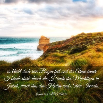 Picture 03 - Genesis 49:24 LUTH1912 - so bleibt doch sein Bogen fest und die Arme - Bible Verse Picture