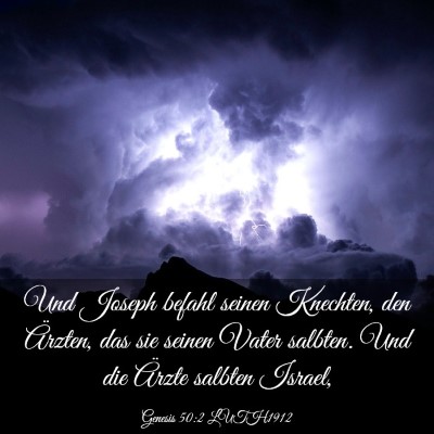 Picture 03 - Genesis 50:2 LUTH1912 - Und Joseph befahl seinen Knechten, den Ärzten, - Bible Verse Picture