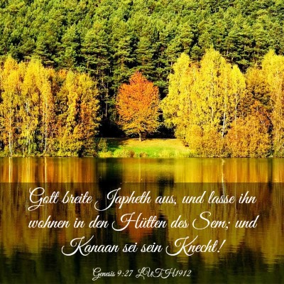 Picture 03 - Genesis 9:27 LUTH1912 - Gott breite Japheth aus, und lasse ihn wohnen in - Bible Verse Picture
