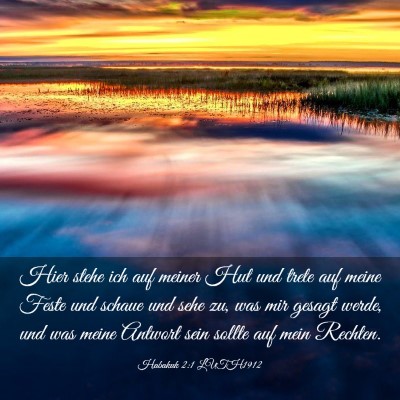 Picture 03 - Habakuk 2:1 LUTH1912 - Hier stehe ich auf meiner Hut und trete auf meine - Bible Verse Picture