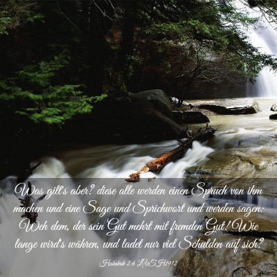 Picture 03 - Habakuk 2:6 LUTH1912 - Was gilt's aber? diese alle werden einen Spruch - Bible Verse Picture