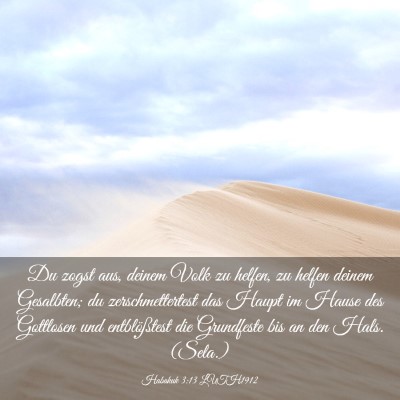 Picture 03 - Habakuk 3:13 LUTH1912 - Du zogst aus, deinem Volk zu helfen, zu helfen - Bible Verse Picture