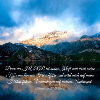 Picture 03 - Habakuk 3:19 LUTH1912 - Denn der HERR ist meine Kraft und wird meine - Bible Verse Picture