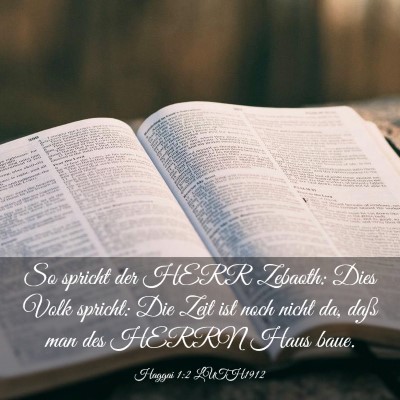 Picture 03 - Haggai 1:2 LUTH1912 - So spricht der HERR Zebaoth: Dies Volk spricht: - Bible Verse Picture