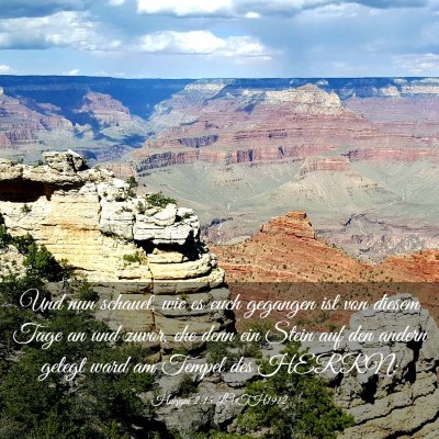 Picture 03 - Haggai 2:15 LUTH1912 - Und nun schauet, wie es euch gegangen ist von - Bible Verse Picture