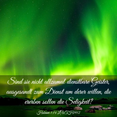 Picture 03 - Hebräer 1:14 LUTH1912 - Sind sie nicht allzumal dienstbare Geister, - Bible Verse Picture