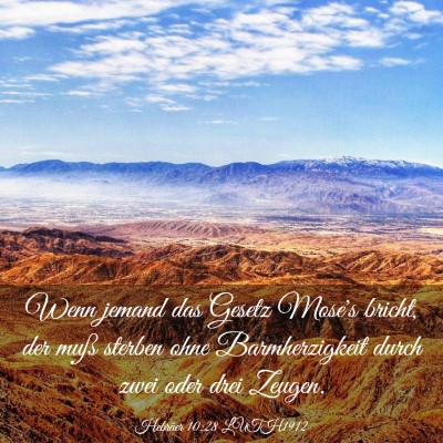 Picture 03 - Hebräer 10:28 LUTH1912 - Wenn jemand das Gesetz Mose's bricht, der muß - Bible Verse Picture