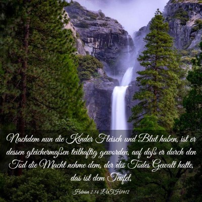 Picture 03 - Hebräer 2:14 LUTH1912 - Nachdem nun die Kinder Fleisch und Blut haben, - Bible Verse Picture