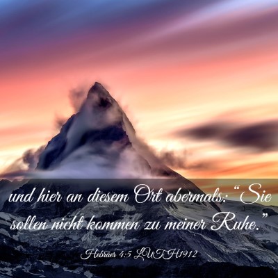 Picture 03 - Hebräer 4:5 LUTH1912 - und hier an diesem Ort abermals: “Sie sollen - Bible Verse Picture