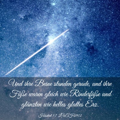 Picture 03 - Hesekiel 1:7 LUTH1912 - Und ihre Beine standen gerade, und ihre Füße - Bible Verse Picture